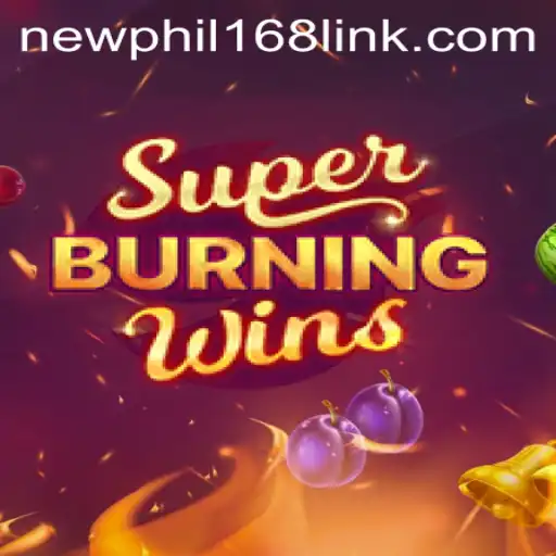 Exploring SuperBurningWins: A Thrilling Gaming Experience and PHIL168 New Link Updates